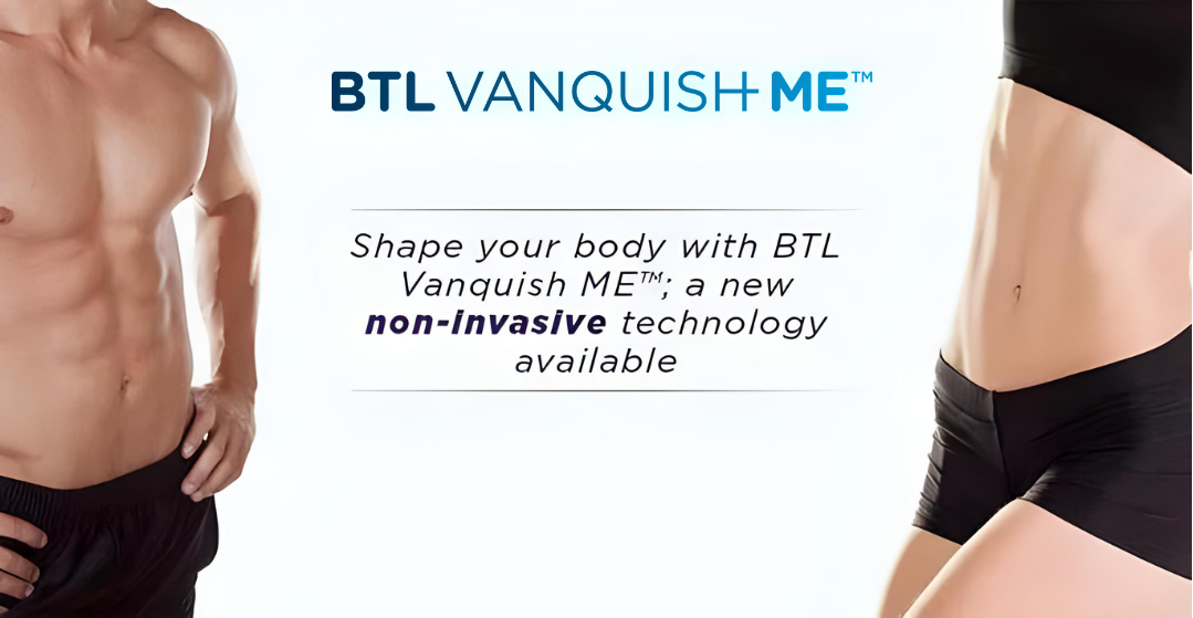 BTL Vanquish and BTL Cellutone in Portland | Soleil Medical